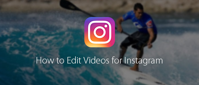 Cómo editar videos para Instagram