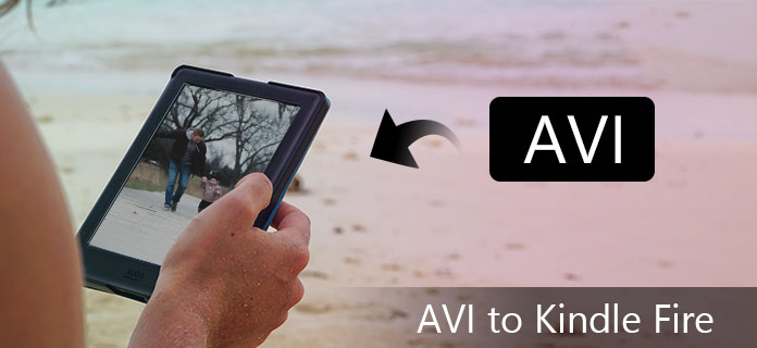 Convertir AVI a Kindle Fire MP4