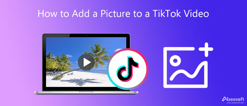 Agregar una imagen a un video de Tiktok
