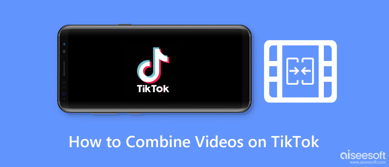 Combina videos en TikTok