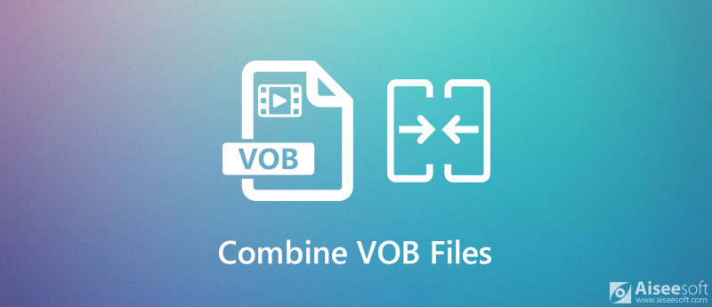 Combinar archivos VOB