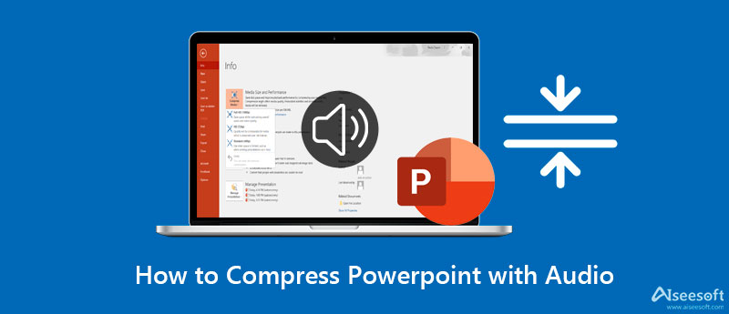 Comprimir PowerPoint con Audio