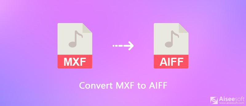Convertir MXF a AIFF