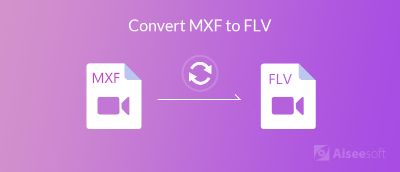 Convertir MXF a FLV