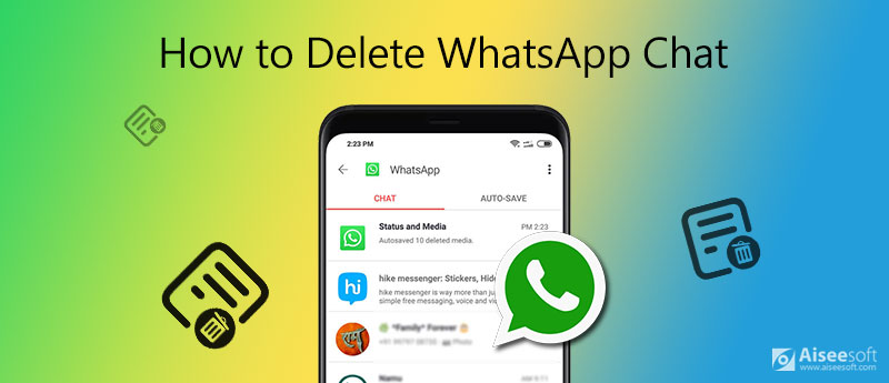 Cómo eliminar el chat de WhatsApp