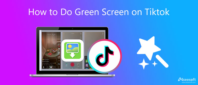 Hacer pantalla verde en TikTok