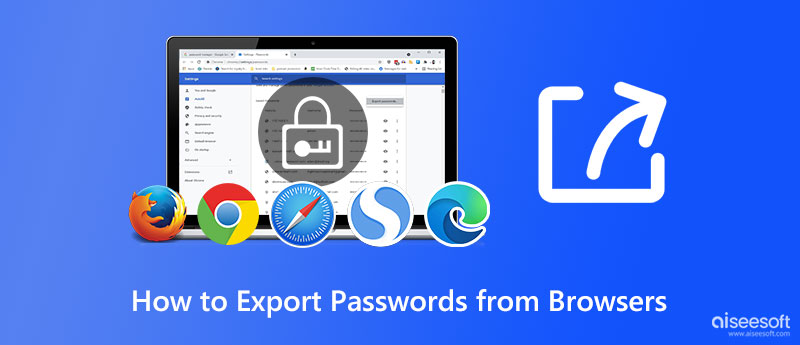 Export Passwords from Browsers