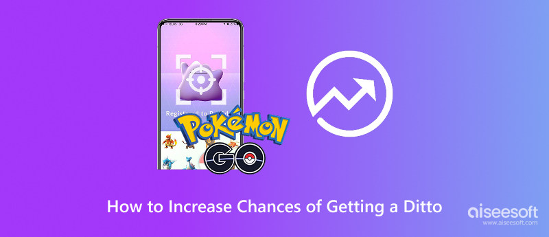 Aumentar las posibilidades de obtener un Ditto