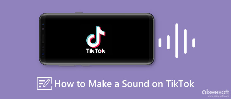 Hacer un sonido en TikTok