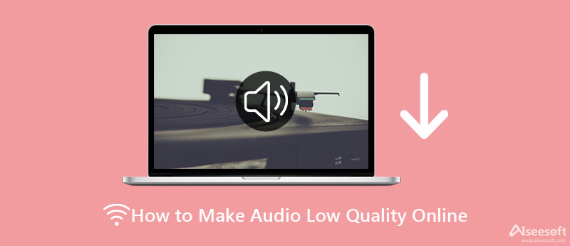 Hacer audio de baja calidad en línea