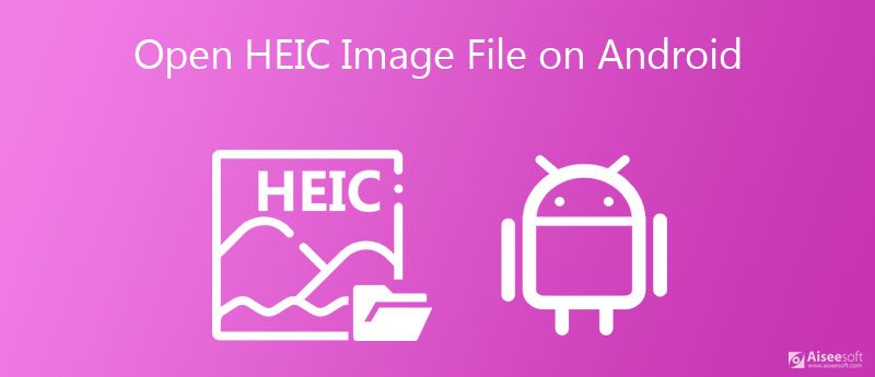 Abrir archivos HEIC en un dispositivo Android