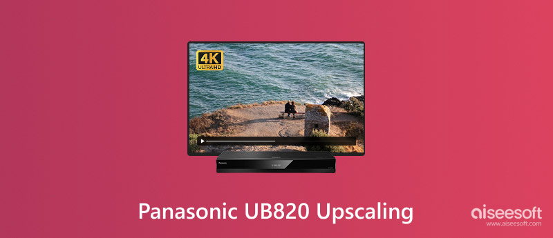 Escalado ascendente de Panasonic Ub820