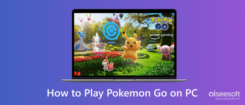 Juega Pokémon Go en PC