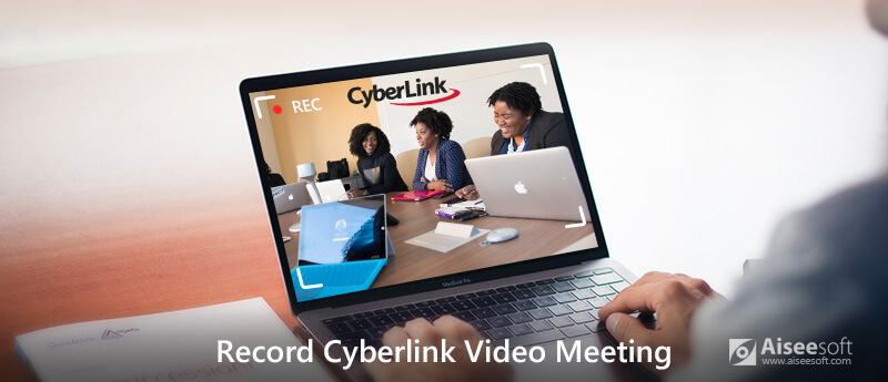 Grabar videoconferencia de CyberLink