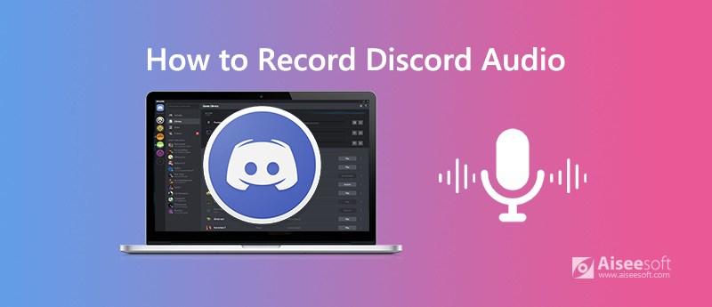 Grabar audio y llamadas de Discord