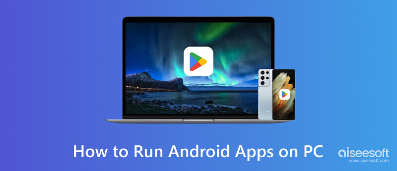 Ejecutar aplicaciones de Android en la PC