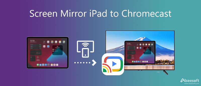 Espejo de pantalla iPad a Chromecast