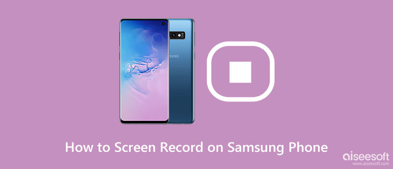 Grabar pantalla en Samsung