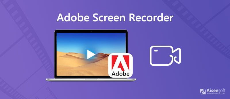 Grabador de pantalla de Adobe