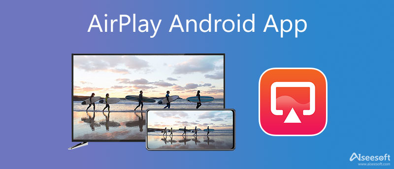 Aplicación AirPlay para Android