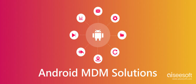 Soluciones Android MDM