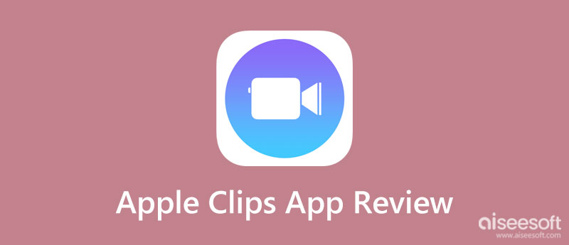 Revisión de la aplicación Apple Clips