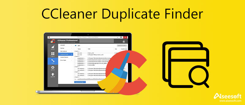 Utilice el buscador de duplicados en CCleaner