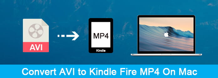 Convertir AVI a Kindle Fire MP4 en Mac
