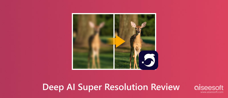 Superresolución de IA profunda