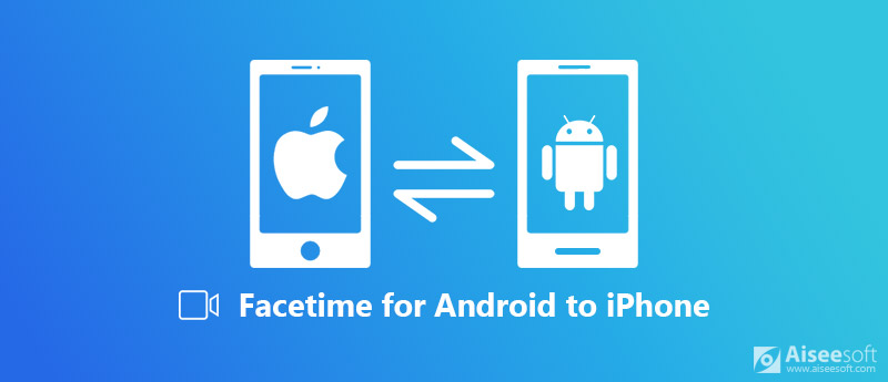 APLICACIÓN Facetime para Android a iPhone