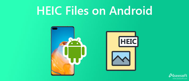 Archivos HEIC en Android