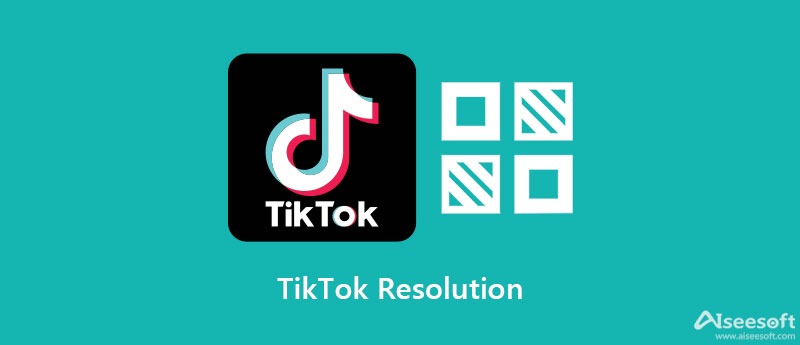 Resolución de Tik Tok