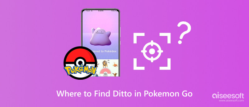 Dónde encontrar a Ditto en Pokémon Go