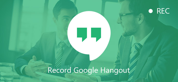Grabar Google Hangout
