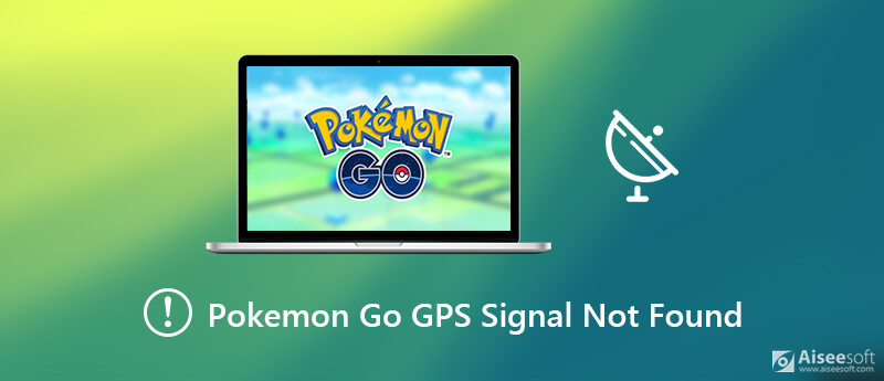 Arreglar el error de señal de GPS de Pokemon Go no encontrada