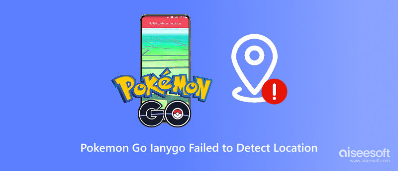 Pokémon Go iAnyGo no pudo detectar la ubicación
