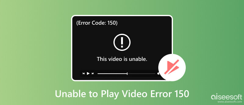 No se puede reproducir el error de video 150