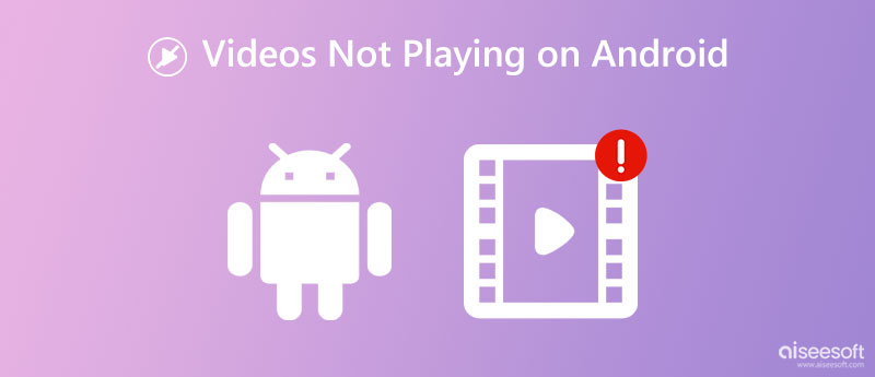 Videos que no se reproducen en Android