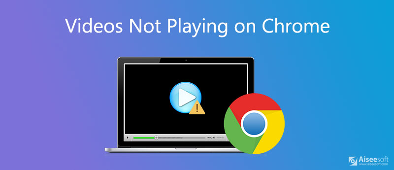 Arreglar videos que no se reproducen en Chrome