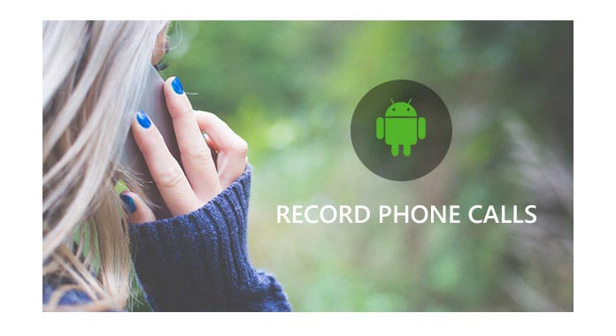 Grabar llamadas telefónicas Android